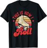 This Is How I Roll - Vintage Roller Skating Skate Skater Gift Unisex T-Shirt