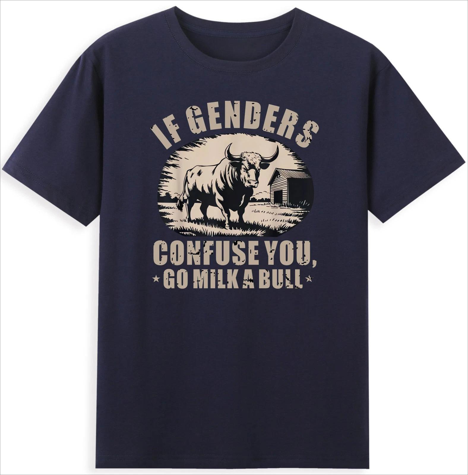 

If You re Confused about Gender Go Milk A Cow Farm Cow Funny Quote Men s T-shirt Comfortable Breathable Fashion Men s Clothing 4XL