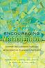 Bok Encouraging Metacognition : Supporting Learners Through Metacognitive Teaching Strategies : 12
