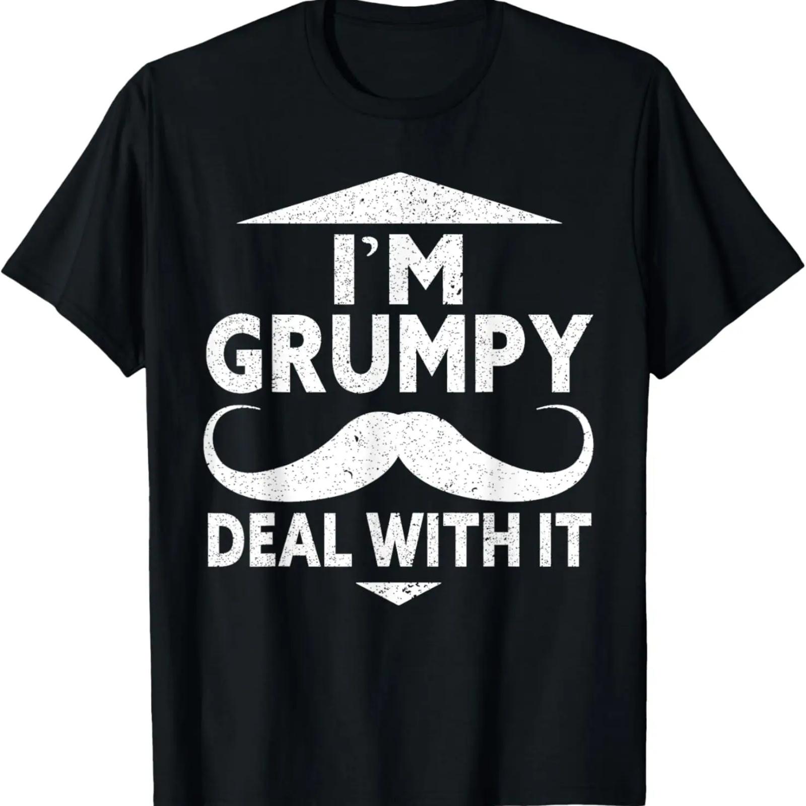 

I m Grumpy Deal With It _ Dad Happy Daddy Funny Father s Day T-Shirt XXXXXL чёрный