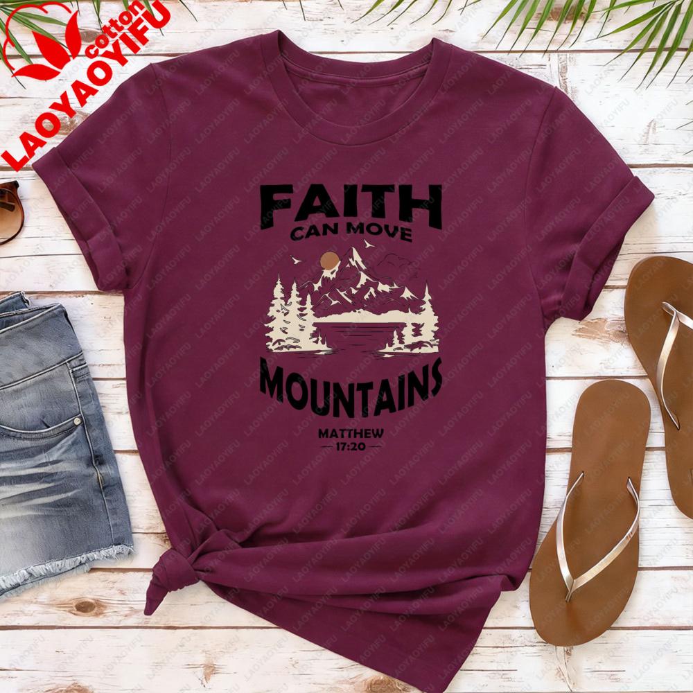 Faith Can Move Mountains Bible Verse Women TShirt Cotton Short Sleeve for Christian Gift Casual Summer Top Fashion Graphic Tee