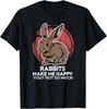 Funny Rabbit Tshirt for a Rabbit Lover T-Shirt