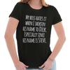 My Boss Hates It When I Shorten His Name Graphic T Shirts for Women T-Shirts