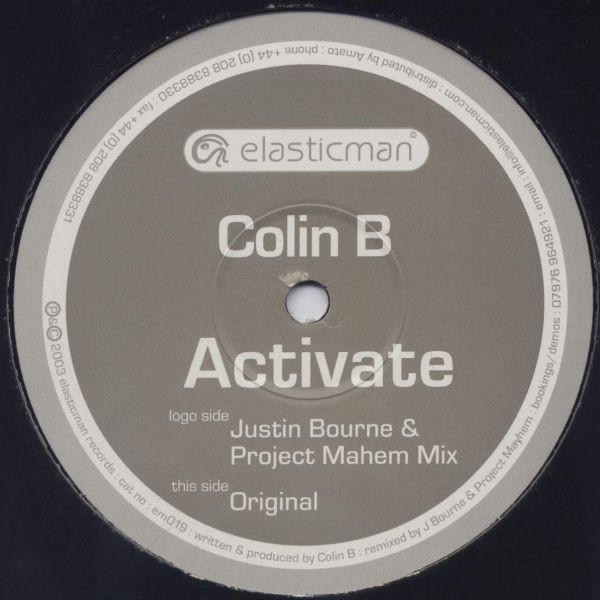 

12inch Record COLIN B - Activate EM019 ELASTICMAN 2003 UK Dance & Electronica Used