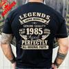 Vintage Birthday Gift for Man 1985 40th Cotton TShirt Legends Were Born In 1985 Perfectly Man Tshirt Streetwear Hipster Tees