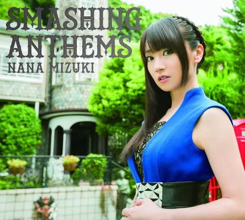 

CD NANA MIZUKI SMASHING ANTHEMS shokaigenteiban KICS93297 King Records 2015 Japan Japanese PopRock Used