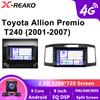 For Toyota Allion Premio T240 2001-2007 Car Radio Android Automotive Multimedia Player Navigation GPS 4G 8Core Carplay Screen Auto Stereo