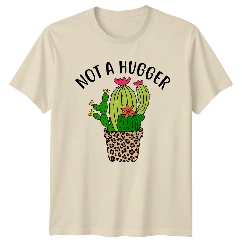 Not A Hugger Cactus TShirt Sarcastic Introvert Plant Graphic Tee Unisex T-Shirt S