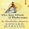 The Fair Maid of Bohemia by Edward Marston Paperback Book 9780749015060
