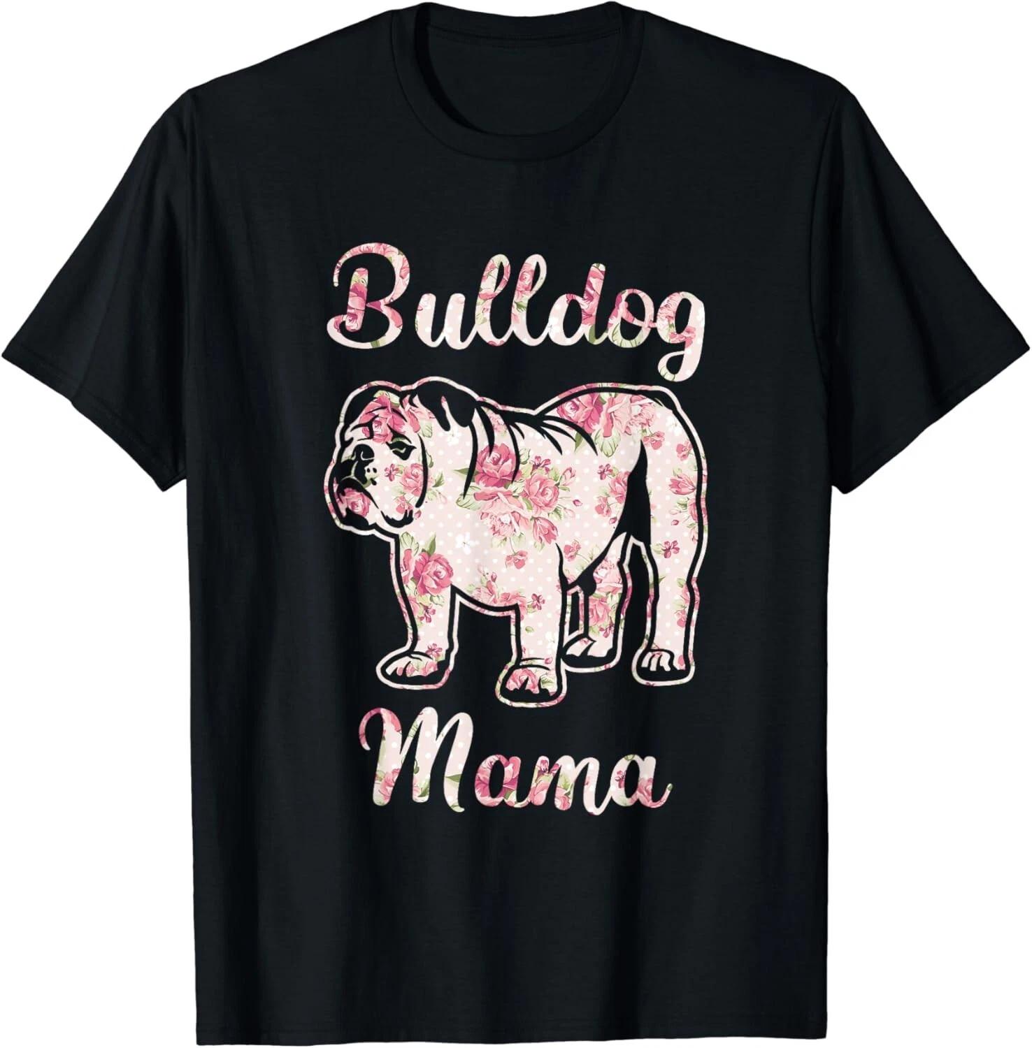 Dog Breed Gift Idea Mother Mothers Day English Bulldog Gift Unisex T-Shirt XL