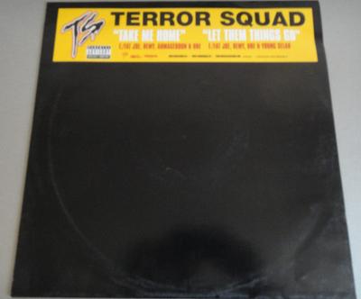 12inch Record TERROR SQUAD - Take Me Home / Let Them Things Go TERRORVP2 Universal Recor 2004 Europe Rap & Hip-Hop/R&B Used