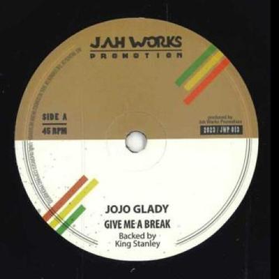 7-Zoll Schallplatte JOJO GLADY - Give Me A Break / Give Me a Horn JWP013 Jah Works 2023 UK Reggae, Ska & Dub