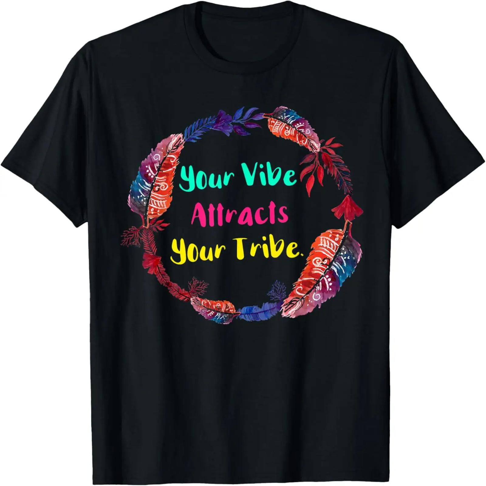 Positive Vibe Attracts Your Tribe Good Thoughts T-Shirt S