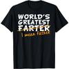 Worlds Greatest Farter I Mean Father Funny Graphic Cotton TShirt Casual Tee for Men