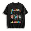 Teaching Future Leaders Cartoon Print Teacher Exclusive T-Shirt Pure Cotton T-shirt