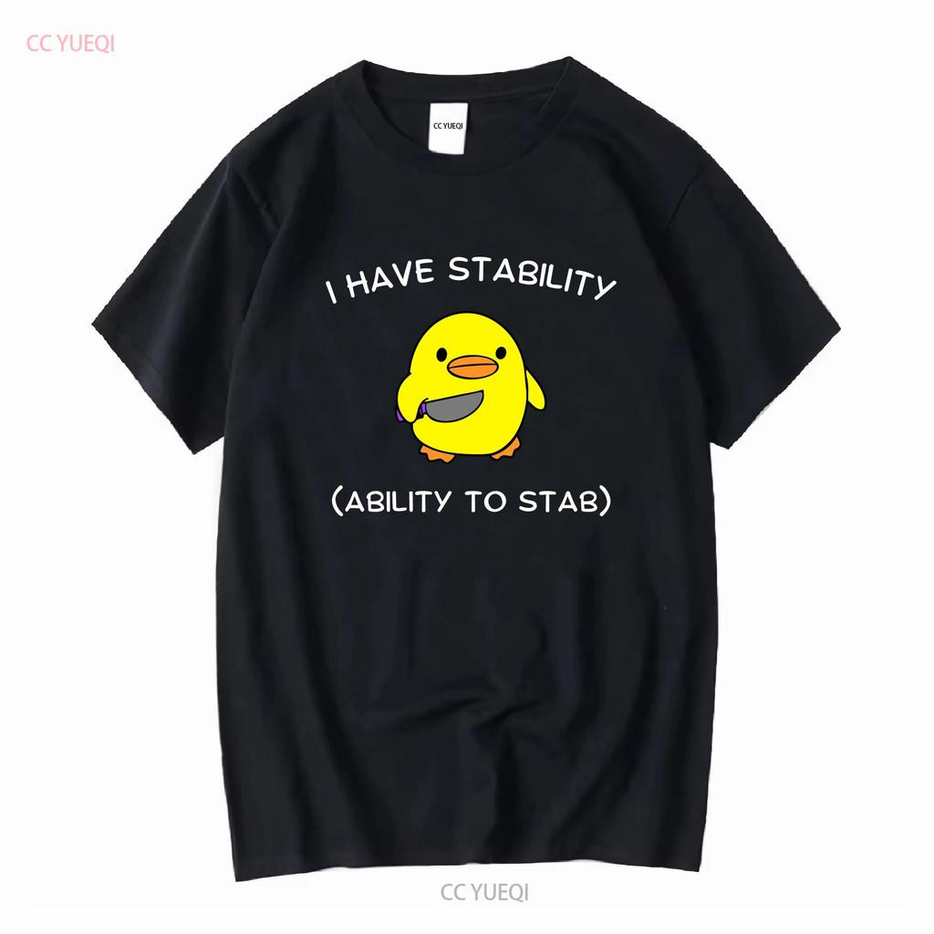 I Have Stability Ability To Stab T Shirt Funny Women Silly Meme Top for Her Sarcastic Chick Trendy Apparel vintage Washed