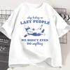 Stop Hating On Lazy People Kitten Cat T-shirt Men Women Vintage Animal Sayings Funny Printed T Shirt Trendy Summer Tee