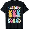 Therapy Squad Easter Day SLP OT PT Bunny Eggs Therapist T-Shirt