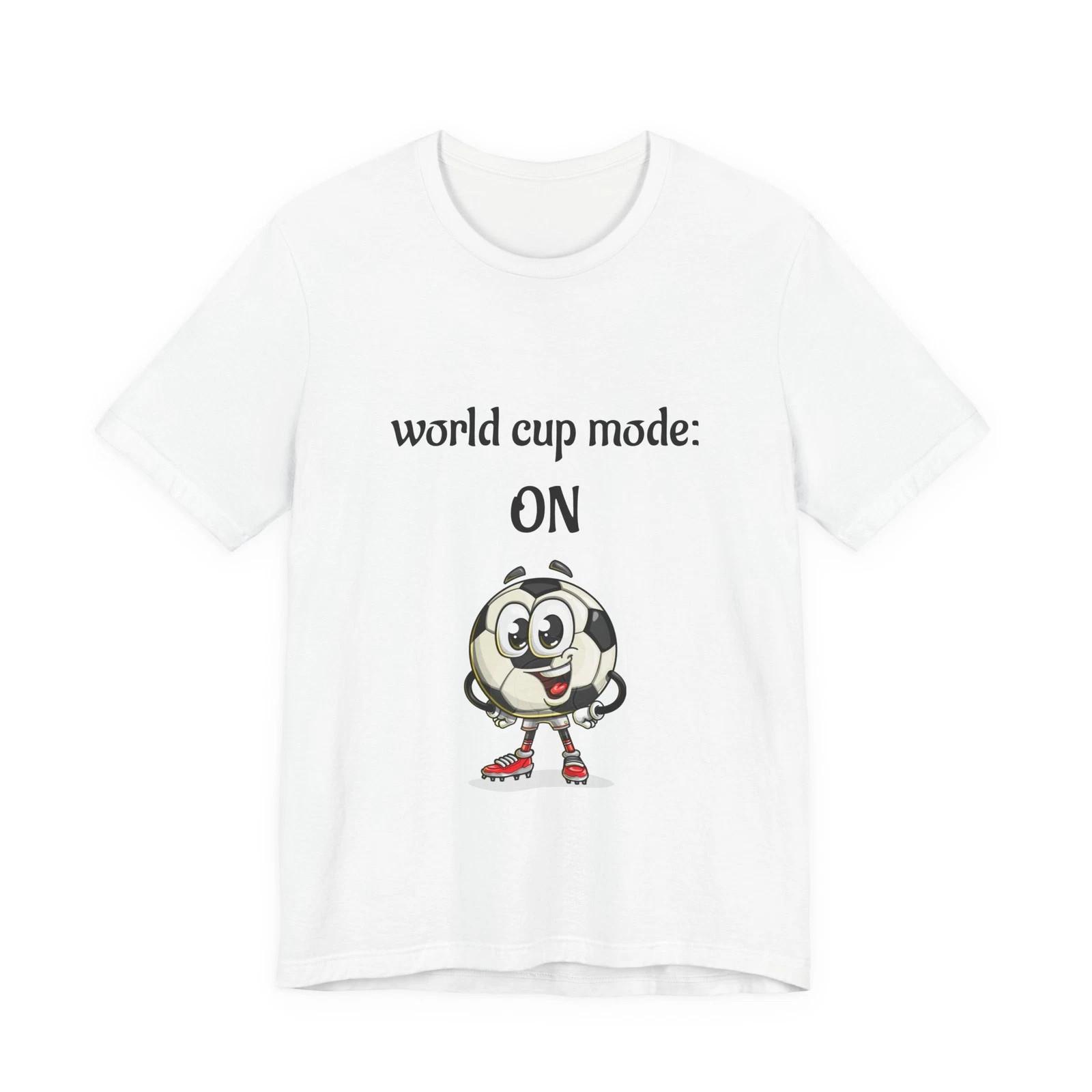 World Cup Mode On Soccer Ball Graphic T-Shirt Unisex S-4XL XXL