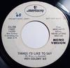 7inch Record NEW COLONY SIX  Things Id Like To Say DJ108PROMO Mercury 1968 US Rock Used