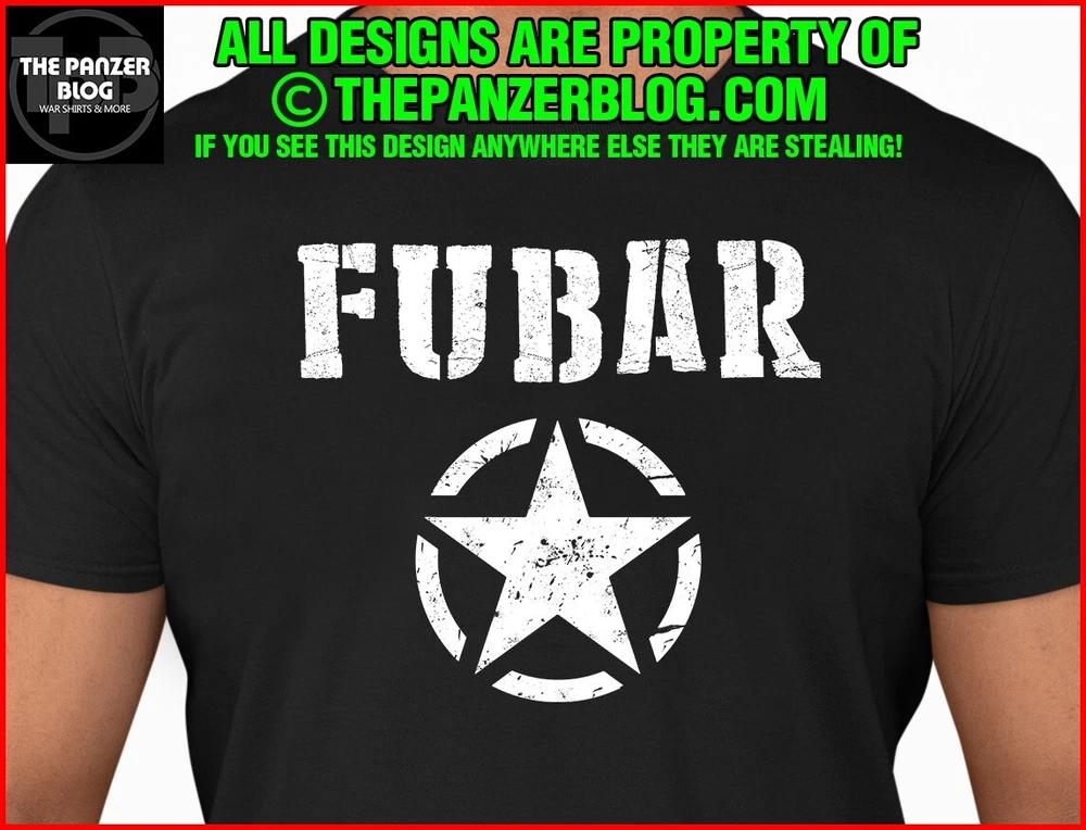 FUBAR T-Shirt WWII US Army Humor Gift M