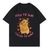 Born To Slay Forced To Work Funny Hamster Meme Tshirt High Quality Fashion Short Sleeve T Shirt Men Women Casual Loose Tshirts
