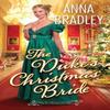 The Dukes Christmas Bride by Anna Bradley Paperback Book 9781420155419
