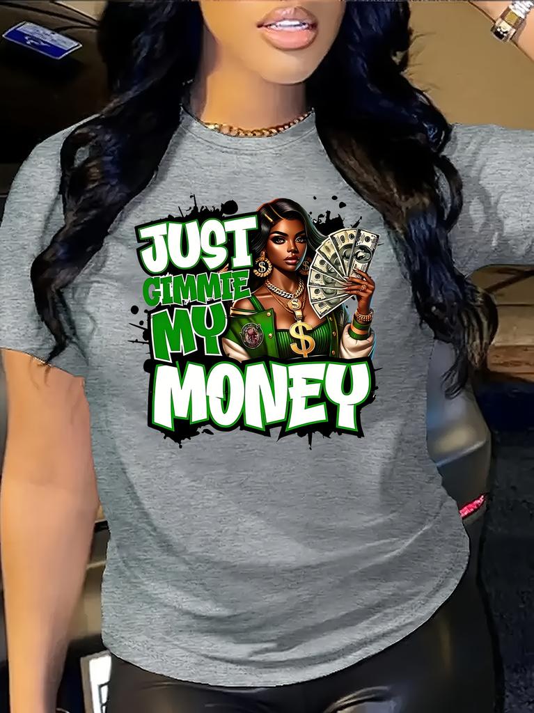Just Gimmie My Money Women's Tee - Bold Graphic, Casual White Top