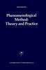 The Phenomenological Method: Theory and Practice : 1 Book