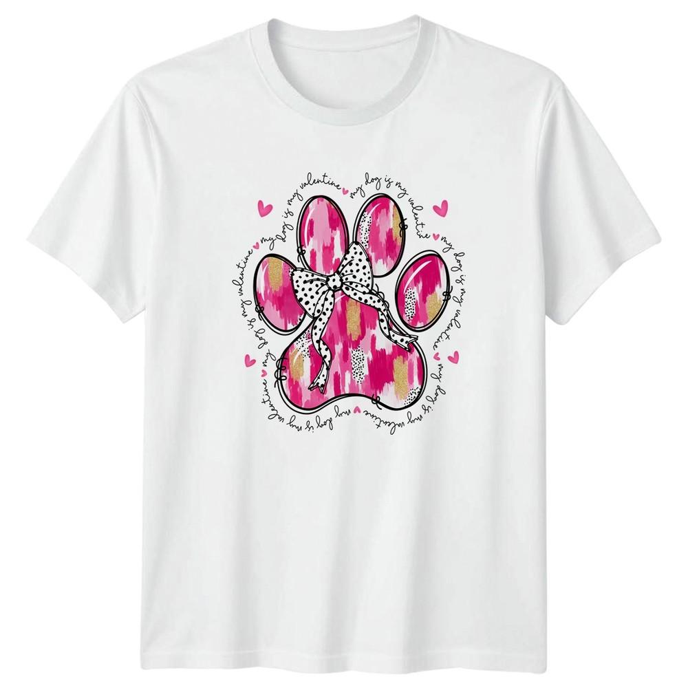 My Dog Is My Valentine Unisexs TShirt Dog Mom Dog Lover Valentines Day S