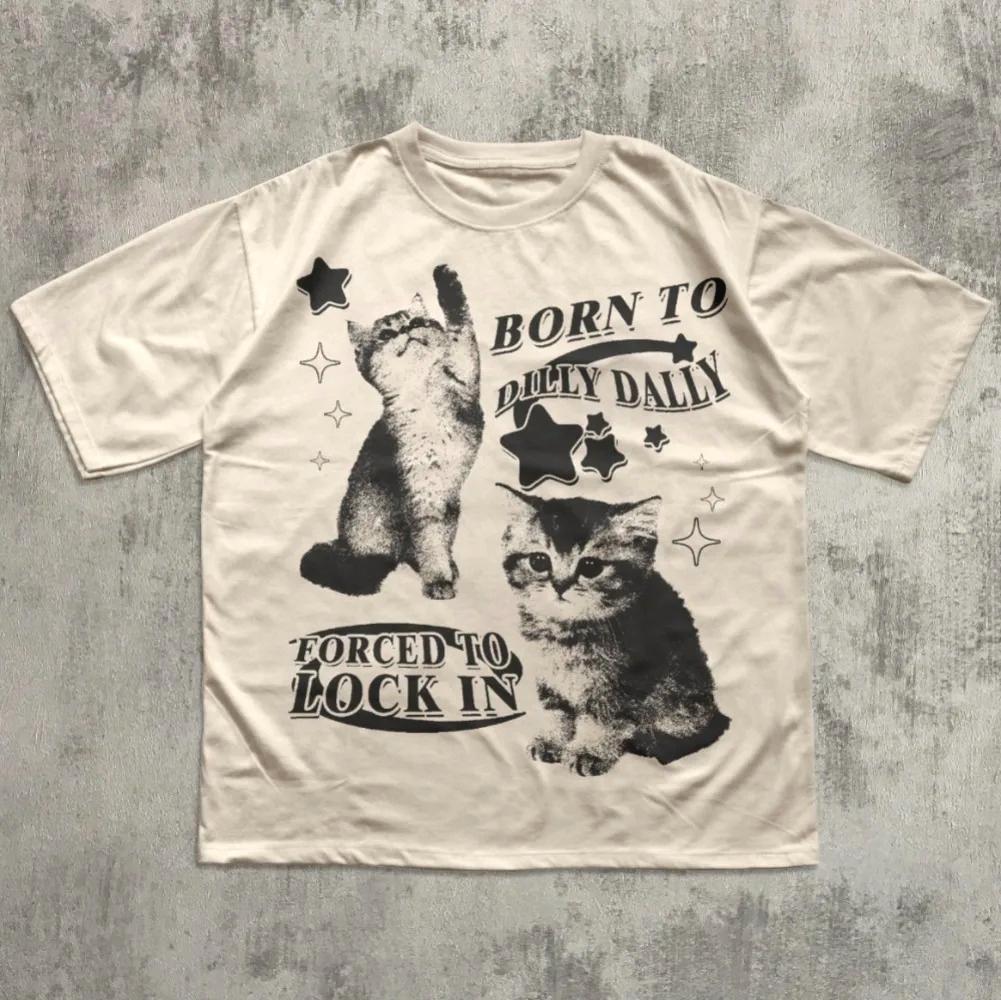 Born To Dilly Dally Forced To Lock on Funny Y2K T-shirt Cat Meme Printed Women Short Sleeve Round Neck Soft Casual Clothing