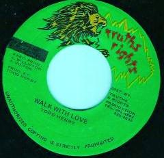 7inch Record TODD HENRY  Walk With Love NONE TRUTHS  RIGHT Jamaica Reggae Ska  Dub Used