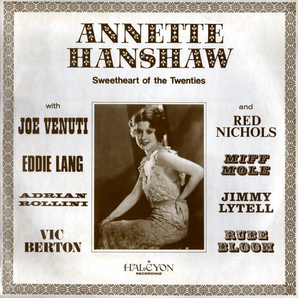 

Виниловая пластинка ANNETTE HANSHAW Sweetheart Of The Twenties HAL5 Halcyon Records 1970 Великобритания Джаз Б/у