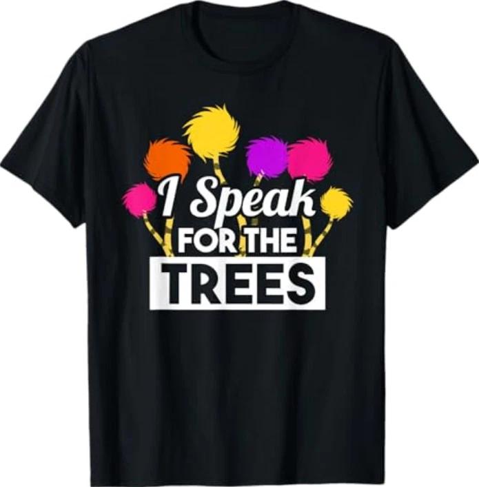 Earth Day Speak For The Trees Design Nature Lover Tshirt S
