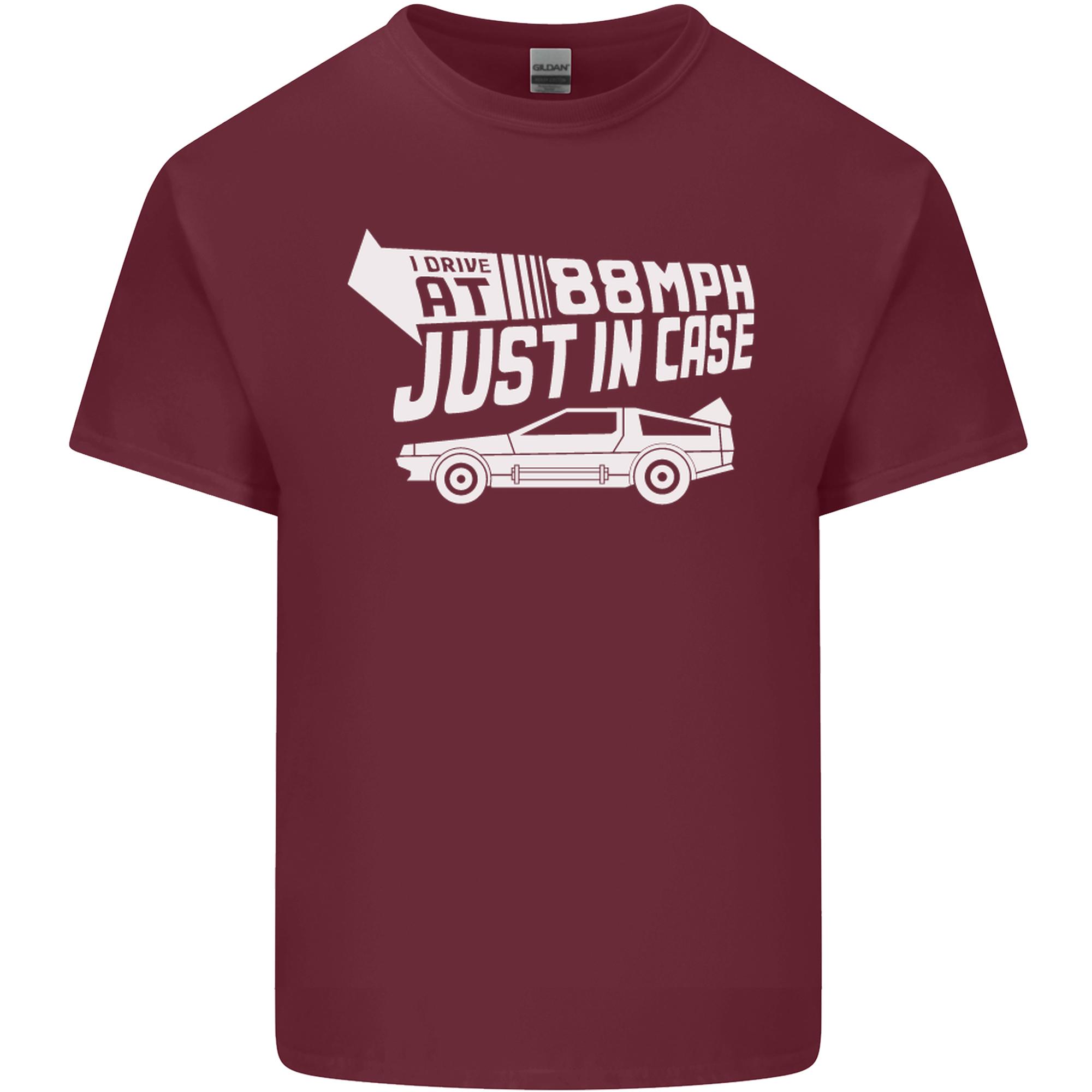 I Drive at 88mph Just in Case Funny Unisexs Light Cotton TShirt S