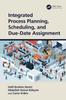 Kniha Integrated Process Planning, Scheduling, and Due-Date Assignment