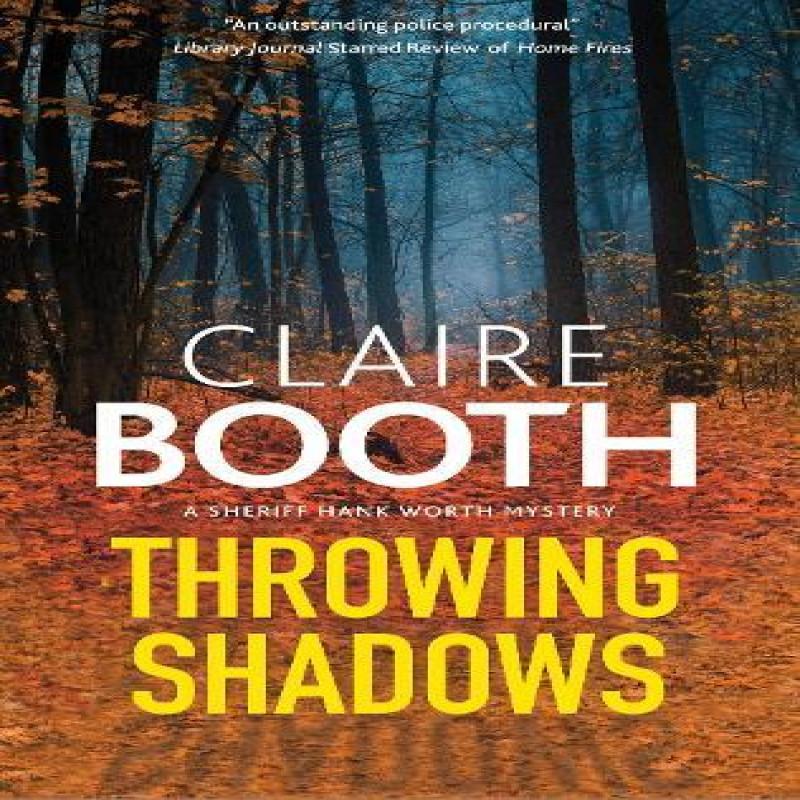 Throwing Shadows by Claire Booth Hardback Book 9781448313884