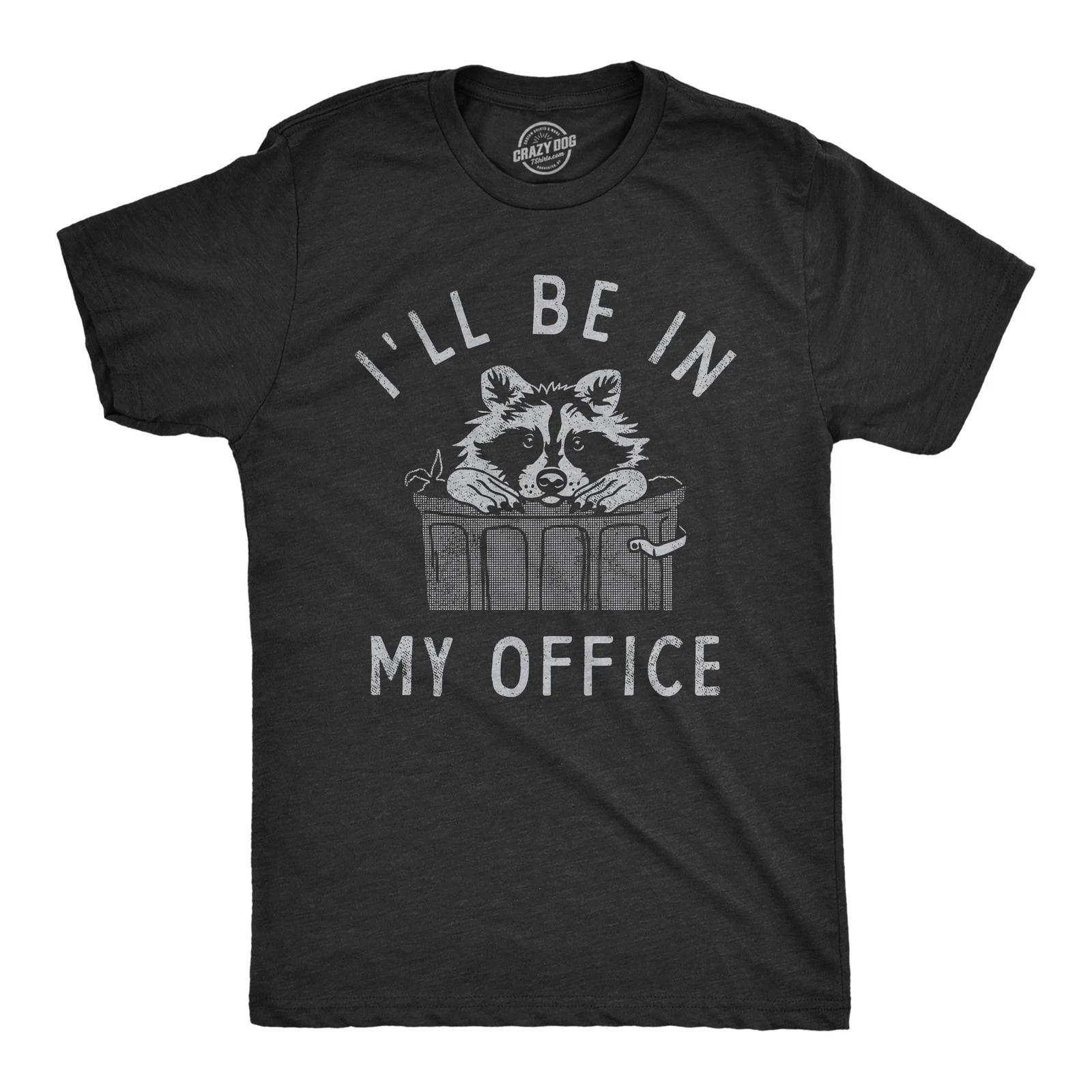 Mens Ill Be In My Office T Shirt Funny Raccoon Garbage Trash Can Tee for Guys XL