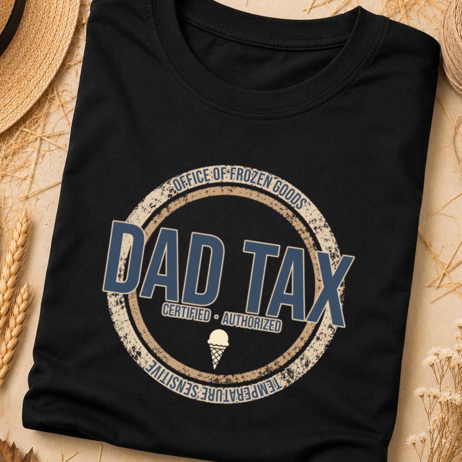 Dad Tax Shirt, Dad Tshirt, Funny Dad Shirt, Dad Tax Tee, Best Dad Ever, Funny Dad Shirts, Dad Tax Tshirt, Best Dad Ever Shirt, Dad Tax XL