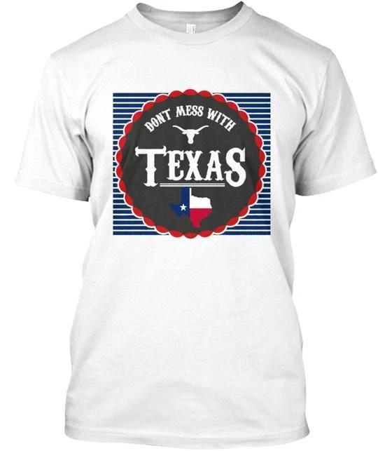 

Don t Mess With Texas TTshirt Made in the USA Size S to 5XL 3XL