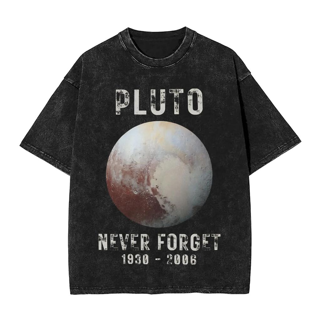 Pluto Never Forget Th Graphic Print TShirt for Amateur Astronomer Men Women Retro Washed Cotton Summer Oversize Tee