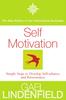 The Self Motivation : Simple Steps To Develop Self Worth and Heal Emotional Wounds Book