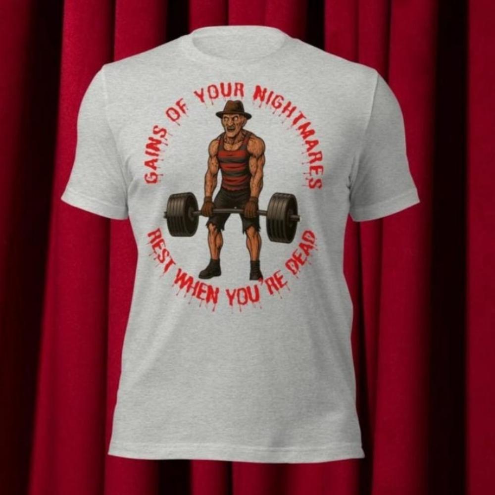 Gains of Your Nightmares, Deadlift Workout Horror Tshirt Gift, Weightlifting Tee, Bodybuilding Shirt, WOD CrossFit Apparel