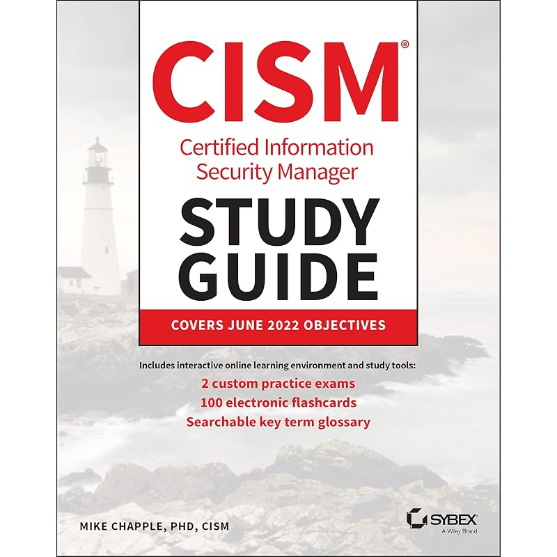 CISM Certified Information Security Manager Study Guide (Sybex Study Guide)