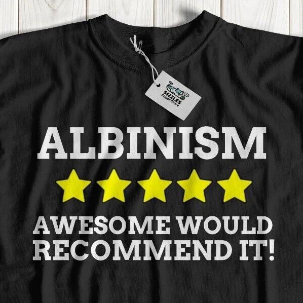 

Unisex Funny Albino T-Shirt Albinism Gifts & Melanin Tee OCA1 Tee White S