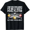 Best Pool Design For Men Women Billiards Lover Pool Player T-Shirt(3)