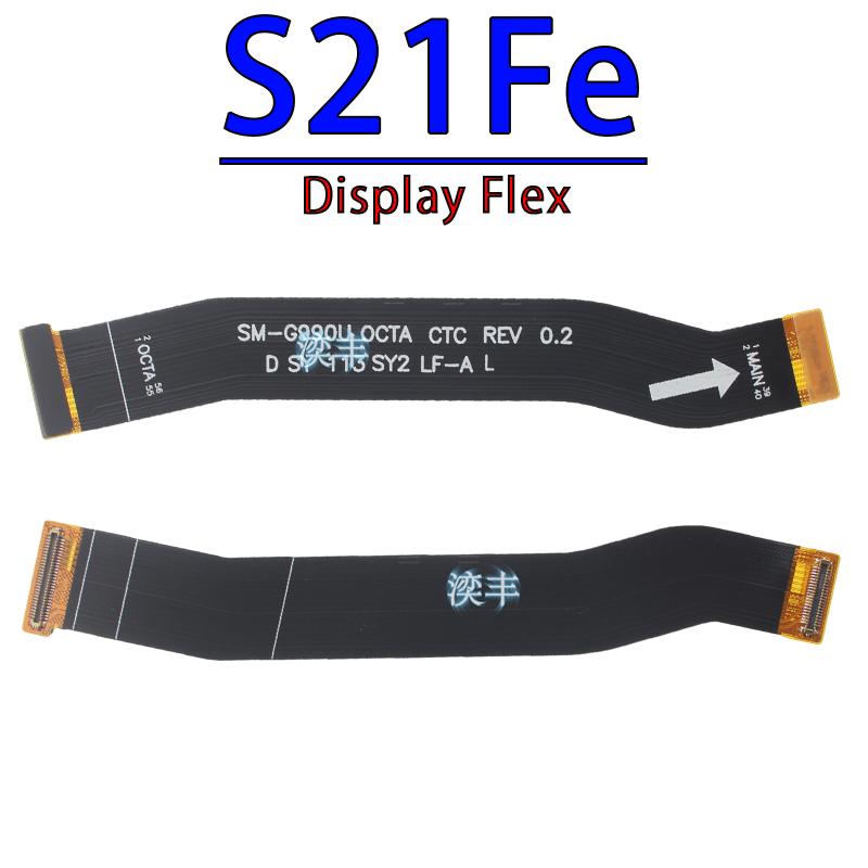 LCD Screen Connector Cable for Samsung Galaxy S22 S23 S21 Plus Ultra Fe Display Flex Replacement Parts