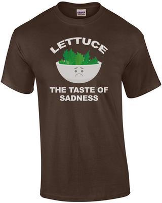 Lettuce - The Taste of Sadness - Funny T-Shirt