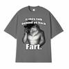 If They Talk Behind Yo Back Fart Wolf Literally Me Funny Meme Emo T-shirt Men's Harajuku Retro Oversized Cotton T Shirt 71787