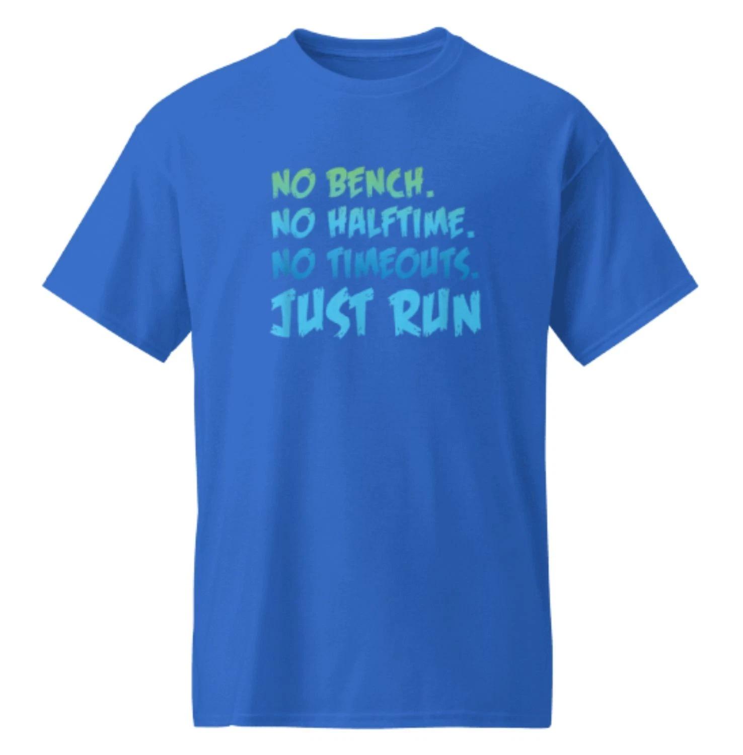 

Funny XC Cross Country Running Gift No Bench No Halftime Gift Unisex T-Shirt XL